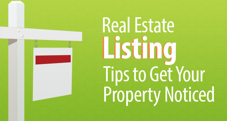 Real estate listing tips to get your property noticed